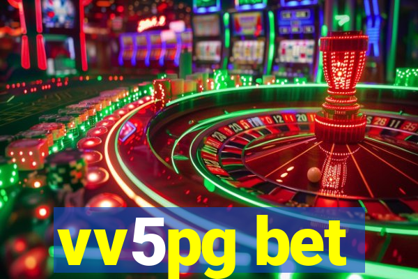 vv5pg bet